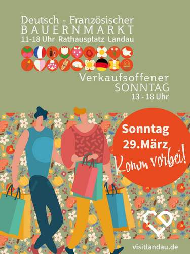 Kommenden Sonntag, 29. März, ist in LD deutsch-französischer Bauernmarkt und auch verkaufsoffen. 