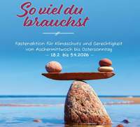 Kirchen und Verbände lade für die kommende Fastenzeit zum Klimafasten mit verschiedenen Schwerpunkten ein. 