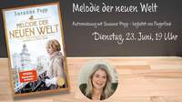 Bestseller-Autorin Susanne Popp liest aus ihrem Roman "Melodie der neuen Welt". 