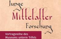 Burgen. Zwischen Mythos und Wahrheit steht im Mittelpunkt des nächsten Vortrages der Reihe "Junge Mittelalter-Forschung". 
