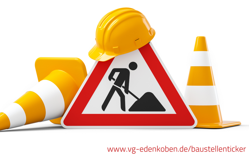 Ab sofort online. Baustellen-Ticker der VG Edenkoben.
