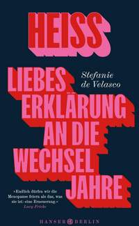 Stefanie de Valesco liest in LD aus ihrem Buch „Heiß: Liebeserklärung an die Wechseljahre". Foto. Hanser Verlag. Pressefrei. 