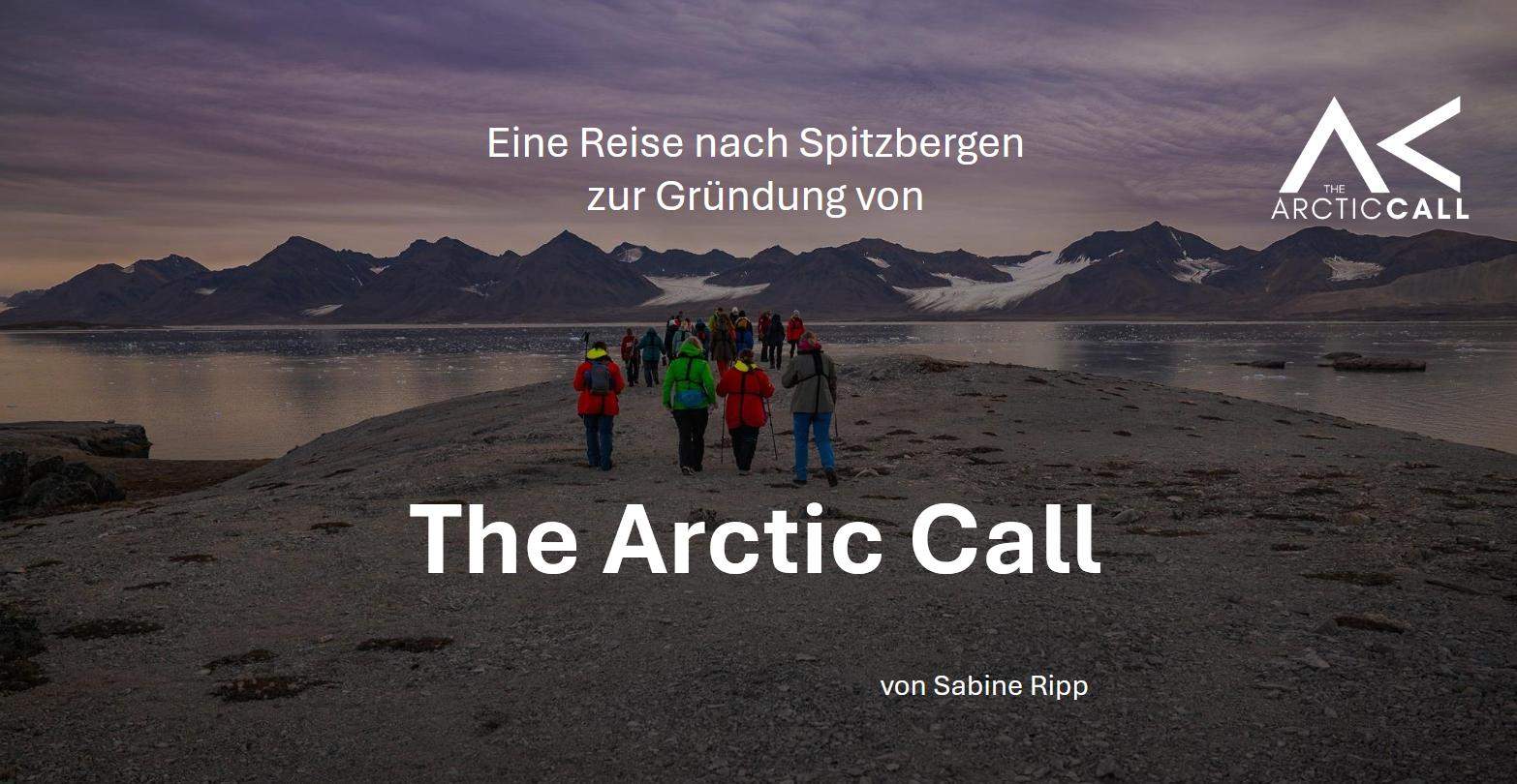 Morgen, Dienstag, hält ein Gründungsmitglied von THE ARCTIC CALL einen Vortrag im Ratssaal der VG Annweiler. 
